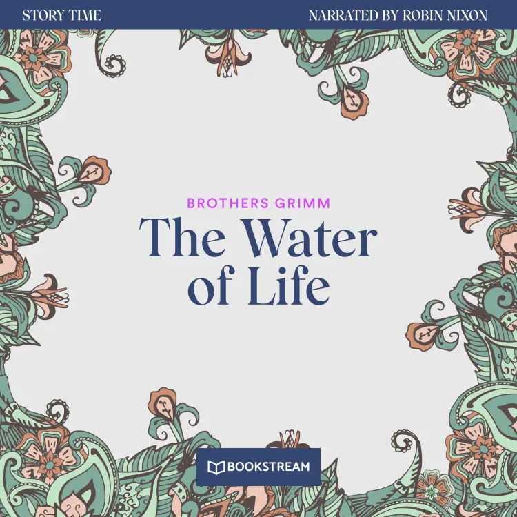 Cover von Brothers Grimm - Story Time - Episode 57 - The Water of Life