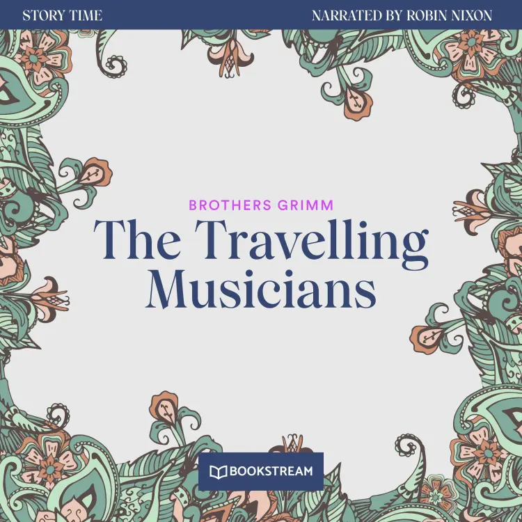 Cover von Brothers Grimm - Story Time - Episode 52 - The Travelling Musicians