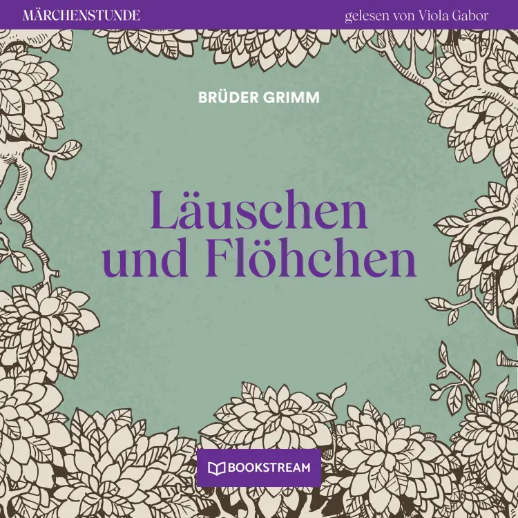 Cover von Brüder Grimm - Märchenstunde - Folge 174 - Läuschen und Flöhchen