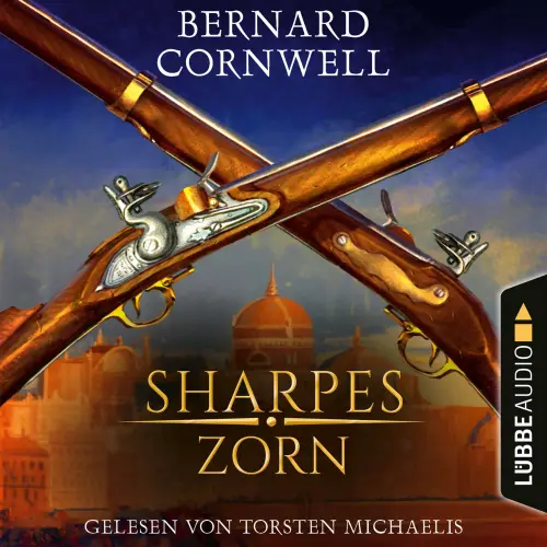 Cover von Bernard Cornwell - Sharpe-Reihe - Teil 11 - Sharpes Zorn