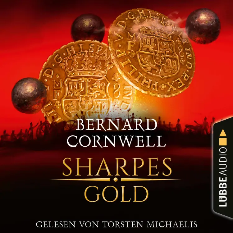 Cover von Bernard Cornwell - Sharpe-Reihe - Teil 9 - Sharpes Gold