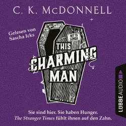 Cover - C. K. McDonnell - The Stranger Times - Teil 2 - This Charming Man