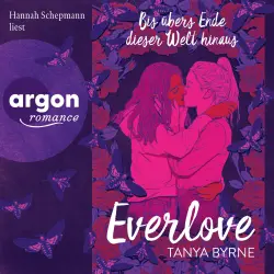 Cover - Tanya Byrne - Everlove - Bis übers Ende dieser Welt hinaus