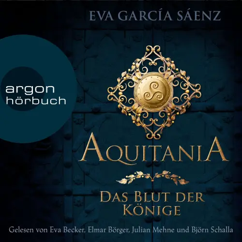 Cover von Eva García Sáenz - Aquitania - Das Blut der Könige