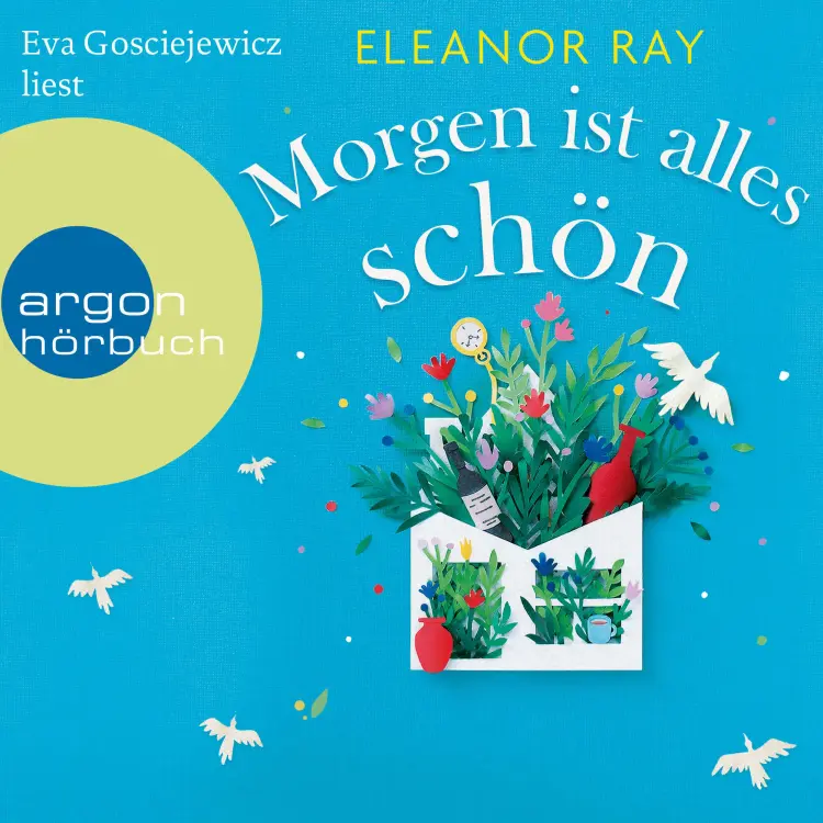 Cover von Eleanor Ray - Morgen ist alles schön