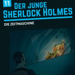 Cover - Der junge Sherlock Holmes - Folge 11 - Die Zeitmaschine