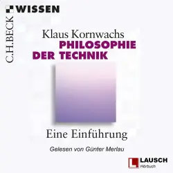 Cover - Klaus Kornwachs - LAUSCH Wissen - Band 1 - Philosophie der Technik