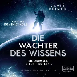 Cover - David Reimer - Die Wächter des Wissens - Band 1 - Die Anomalie in der Finsternis