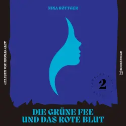 Cover - Nina Röttger - Gauklerin Isa Bocholt - Band 2 - Die grüne Fee und das rote Blut