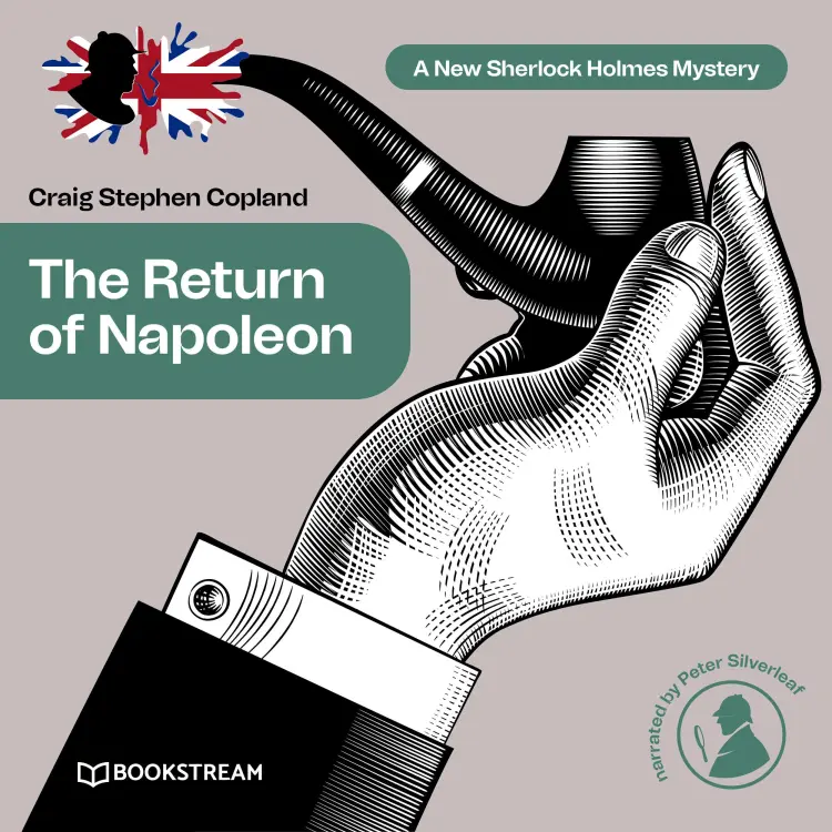Cover von Sir Arthur Conan Doyle - A New Sherlock Holmes Mystery - Episode 35 - The Return of Napoleon