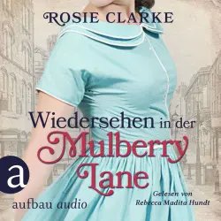 Cover - Rosie Clarke - Die große Mulberry Lane Saga - Band 6 - Wiedersehen in der Mulberry Lane