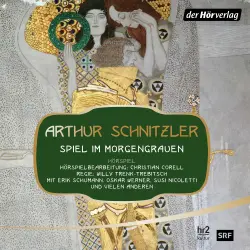 Cover - Arthur Schnitzler - Spiel im Morgengrauen