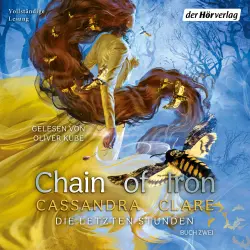 Cover - Cassandra Clare - Die Letzten Stunden - Band 2 - Chain of Iron