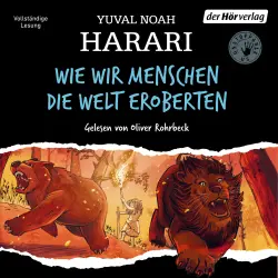 Cover - Yuval Noah Harari - Unstoppable Us - Band 1 - Wie wir Menschen die Welt eroberten