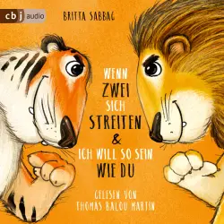 Cover - Britta Sabbag - Tiger und Löwe. Wenn zwei sich streiten und Ich will so sein wie du