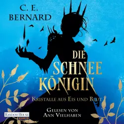Cover - C. E. Bernard - Die Schneekönigin - Kristalle aus Eis und Blut