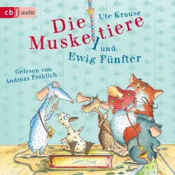 Cover - Ute Krause - Die Muskeltiere-Reihe: Die großen Abenteuer mit den Muskeltieren - Band 6 - Die Muskeltiere und Ewig Fünfter