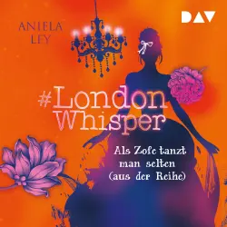 Cover - Aniela Ley - #London Whisper - Band 2 - Als Zofe tanzt man selten (aus der Reihe)