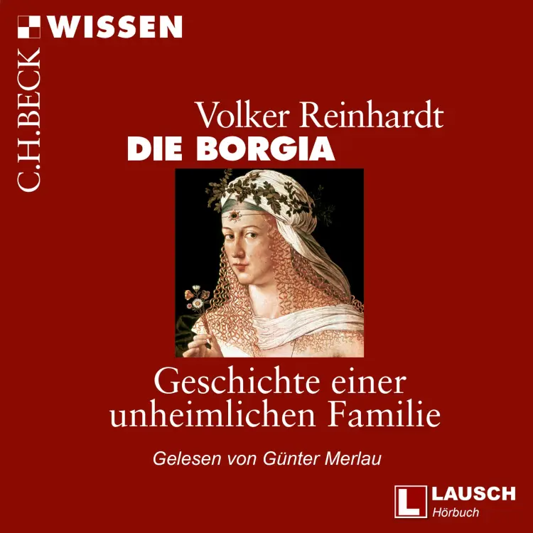 Cover von Volker Reinhardt - LAUSCH Wissen - Band 2 - Die Borgia
