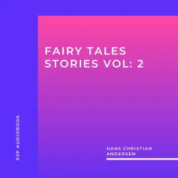 Cover - Hans Christian Andersen - Fairy Tales Stories, Vol. 2