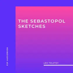 Cover - Leo Tolstoy - The Sebastopol Sketches