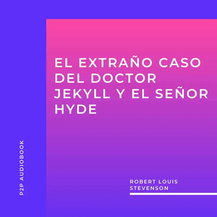 Cover von Robert Louis Stevenson - El Extraño Caso del Doctor Jekyll y el Señor Hyde