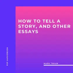 Cover - Mark Twain - How to Tell a Story, and Other Essays