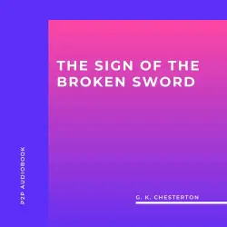 Cover - G. K. Chesterton - The Sign of the Broken Sword