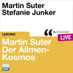 Cover - Martin Suter - Martin Suter - Der Allmen-Kosmos - lit.COLOGNE live