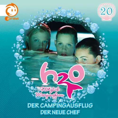 Cover von H2O - Plötzlich Meerjungfrau! - 20: Der Campingausflug / Der neue Chef