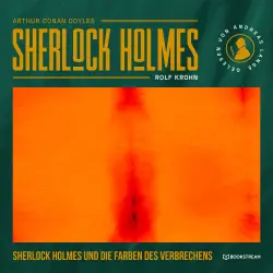 Cover - Arthur Conan Doyle - Sherlock Holmes - Die neuen Romane - Band 52 - Sherlock Holmes und die Farben des Verbrechens