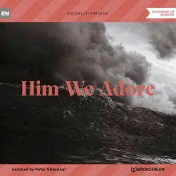 Cover - Rosalie Parker - Him We Adore