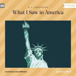 Cover - G. K. Chesterton - What I Saw in America