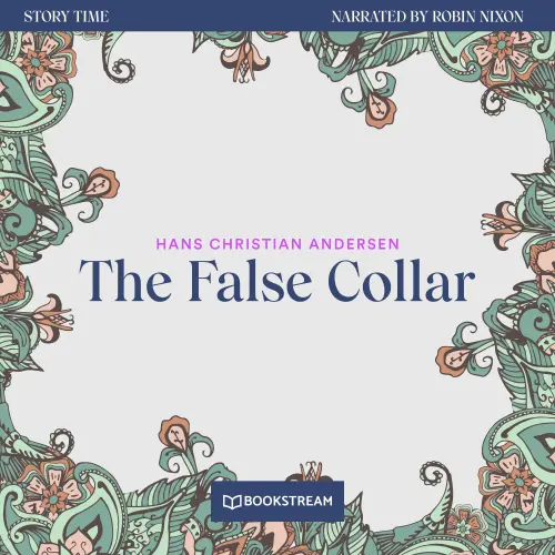 Cover von Hans Christian Andersen - Story Time - Episode 67 - The False Collar