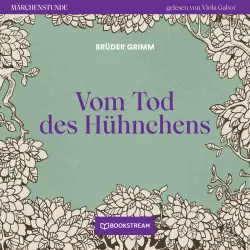 Cover - Brüder Grimm - Märchenstunde - Folge 195 - Vom Tode des Hühnchens