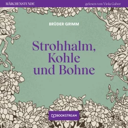 Cover - Brüder Grimm - Märchenstunde - Folge 190 - Strohhalm, Kohle und Bohne