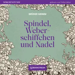 Cover - Brüder Grimm - Märchenstunde - Folge 189 - Spindel, Weberschiffchen und Nadel