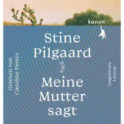 Cover - Stine Pilgaard - Meine Mutter sagt