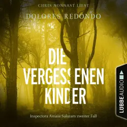 Cover - Dolores Redondo - Die Baztán-Trilogie - Inspectora Amaia Salazars zweiter Fall - Teil 2 - Die vergessenen Kinder