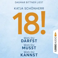 Cover - Katja Schönherr - 18! - Was du darfst, was du musst, was du kannst