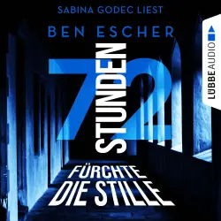 Cover - Ben Escher - 72 Stunden - Fürchte die Stille