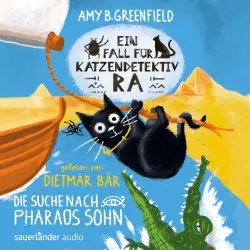 Cover - Amy Butler Greenfield - Katzendetektiv Ra-Reihe - Band 3 - Ein Fall für Katzendetektiv Ra - Die Suche nach Pharaos Sohn