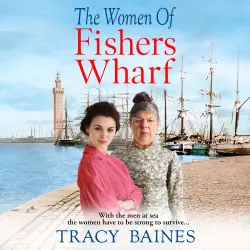 Cover - Tracy Baines - The Women of Fishers Wharf