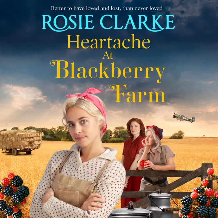 Cover von Rosie Clarke - Heartache at Blackberry Farm - Blackberry Farm, Book 2