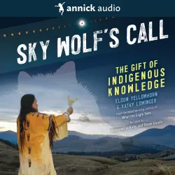 Cover - Eldon Yellowhorn - Sky Wolf's Call - The Gift of Indigenous Knowledge