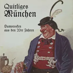 Cover - Julius Kreis - Quirliges München - Humoresken aus den 20er Jahren