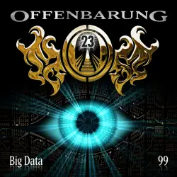 Cover - Offenbarung 23 - Folge 99 - Big Data