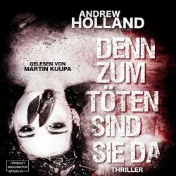 Cover - Andrew Holland - Howard-Caspar-Reihe - Band 10 - Denn zum Töten sind sie da