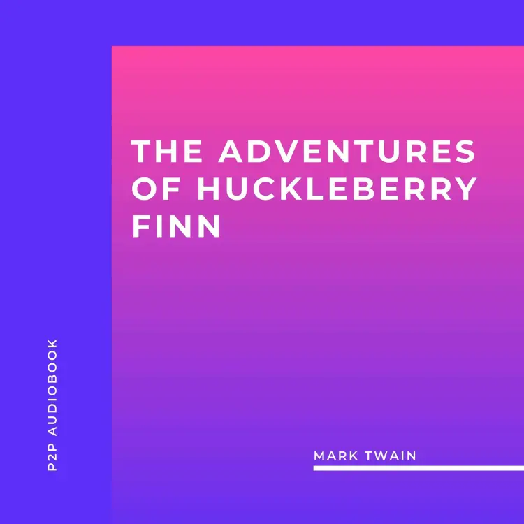 Cover von Mark Twain - The Adventures of Huckleberry Finn