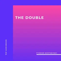 Cover - Fyodor Dostoevsky - The Double